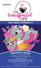 Load image into Gallery viewer, Hot Mess Express-o Pods (6 Bean Espresso, 12ct Cups)