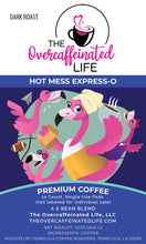 Load image into Gallery viewer, Hot Mess Express-o Pods (6 Bean Espresso, 12ct Cups)
